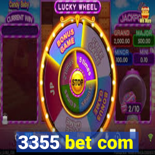 3355 bet com